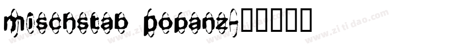 Mischstab Popanz字体转换